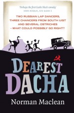 Dearest Dacha - Norman Maclean