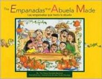 The Empanadas That Abuela Made/Las Empanadas Que Hacia LA Abuela: Las Empanadas Que Hacia LA Abuela - Diane Gonzales Bertrand