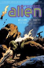 Resident Alien Volume 1: Welcome to Earth - Peter Hogan, Philip Simon, Eric Powell