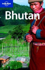 Bhutan - Lindsay Brown, Stan Armington, Bradley Mayhew, Lonely Planet