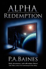 Alpha Redemption - P.A. Baines