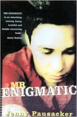 Mr Enigmatic - Jenny Pausacker