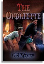 The Oubliette - G.S. Wiley