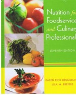 Nutrition for Foodservice and Culinary Professionals 7th Edition - Karen Eich Drummond