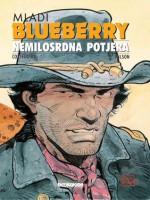 Mladi Blueberry: Nemilosrdna potjera (La Jeunesse de Blueberry, #7) - François Corteggiani, Colin Wilson, Vlatko Ćesić