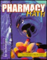 Pharmacy Math for Technicians - Don A. Ballington