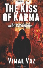 The Kiss Of Karma - Vimal Vaz