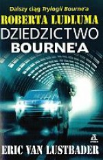 Dziedzictwo Bourne&a. Wydanie 2 - Eric van Lustbader