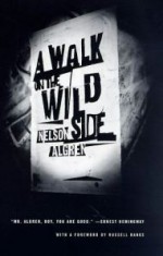 A Walk on the Wild Side - Nelson Algren, Russell Banks