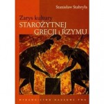 Zarys kultury starożytnej Grecji i Rzymu - Stanisław Stabryła