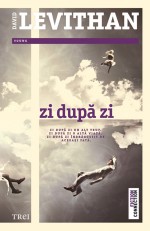 Zi după zi - David Levithan, Lidia Grădinaru