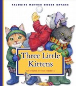 Three Little Kittens - Teri Weidner