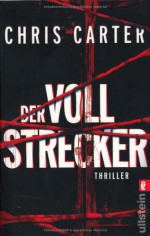 Der Vollstrecker - Chris Carter