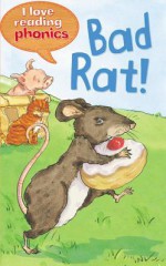 Bad Rat! - Karen Wallace, Rachael O'Neill, Susan Nations