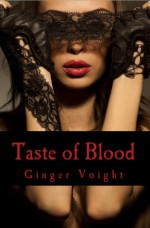 Taste of Blood: A Reese Mackenzie Novel - Ginger Voight