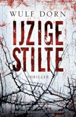 IJzige stilte - Wulf Dorn, David Orthel