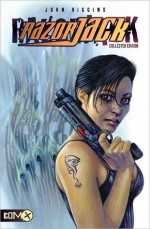 Razorjack: The Collected Edition - John Higgins, Eddie Deighton, Benjamin Shahrabani