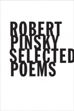 Selected Poems - Robert Pinsky, Robert Pinsky