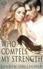 Who Compels My Strength - Lauren Gallagher