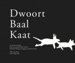 Dwoort Baal Kaat - Kim Scott, Russell Nelly, Helen Hall