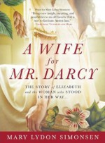 A Wife for Mr. Darcy - Mary Lydon Simonsen