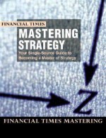 Mastering Strategy - Financial Times, INSEAD