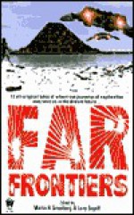 Far Frontiers - Martin H. Greenberg, Various, Larry Segriff