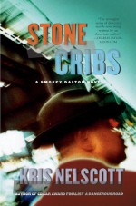 Stone Cribs - Kris Nelscott, Kristine Kathryn Rusch