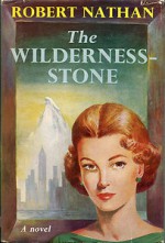 The Wilderness-Stone - Robert Nathan