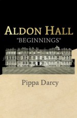 Aldon Hall - Pippa Darcy