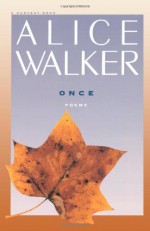 Once - Alice Walker