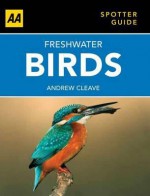 Freshwater Birds. Andrew Cleave - Andrew Cleave, MBE