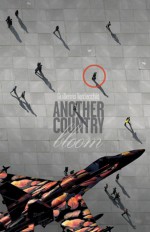 Another Country / bloom - Guillermo Verdecchia, Bruce Barton