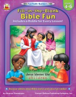 Fun Faith-builders: Fill-in-the-blank Bible Fun, Grade Level 4-6 - Sharon Thompson, Carson-Dellosa Christian Publishing Co., Inc.