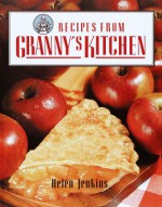 Recipes from Granny's Kitchen - Helen Jenkins