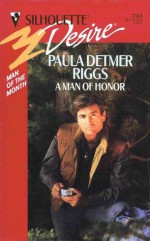 A Man Of Honor - Paula Detmer Riggs