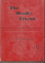 The Deadly Friend - Hugh Pentecost