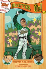 A Topps League Story: Book Six: Batter Up! - Kurtis Scaletta, Ethen Beavers