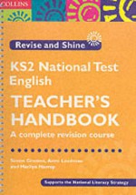 Teacher's Handbook: English: KS2 National Tests (Revise & Shine) - Simon Greaves, Anne Loadman, Marilyn Harrop