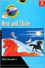 Rise and Shine: Pre Level 1 : Dreams from God/Bride Away/Be Glad/Up and Down/The Girls Watch (Gemmen, Heather. Rocket Readers. Rise and Shine.) - Heather Gemmen, Mary McNeil