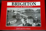 Brighton Past & Present - John Montgomery