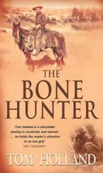 The Bonehunter - Tom Holland