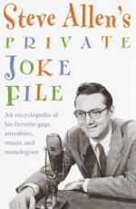 Steve Allen's Private Joke File - Steve Allen