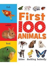 First 100 Animals - Helen Parker