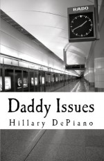 Daddy Issues - Hillary DePiano