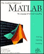 The Student Edition of MATLAB Version 5 User's Guide - MathWorks, Bruce Littlefield, MathWorks Inc.