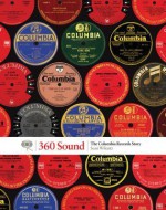 360 Sound: The Columbia Records Story - Sean Wilentz