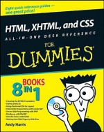 HTML, XHTML, and CSS All-in-One Desk Reference For Dummies - Andy Harris