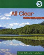 All Clear 3: Listening and Speaking, 2nd Edition - Helen Kalkstein Fragiadakis