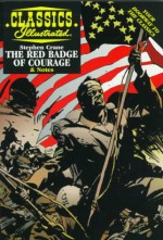 The Red Badge Of Courage (Classics Illustrated) - Ken Fitch